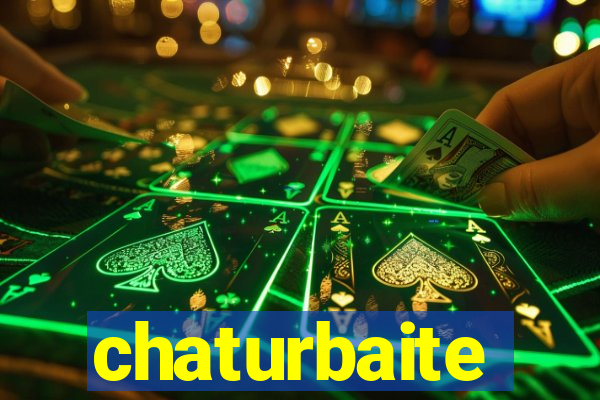 chaturbaite