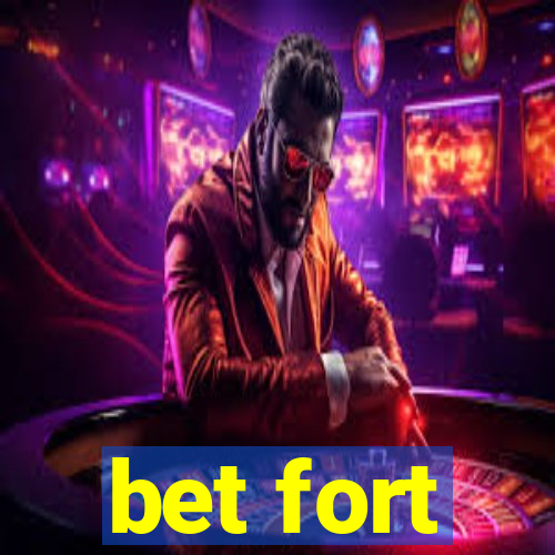 bet fort