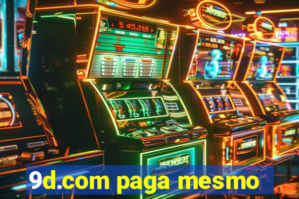 9d.com paga mesmo