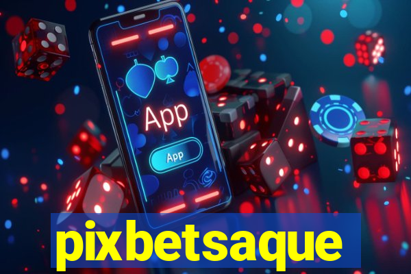 pixbetsaque