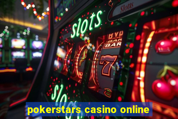 pokerstars casino online