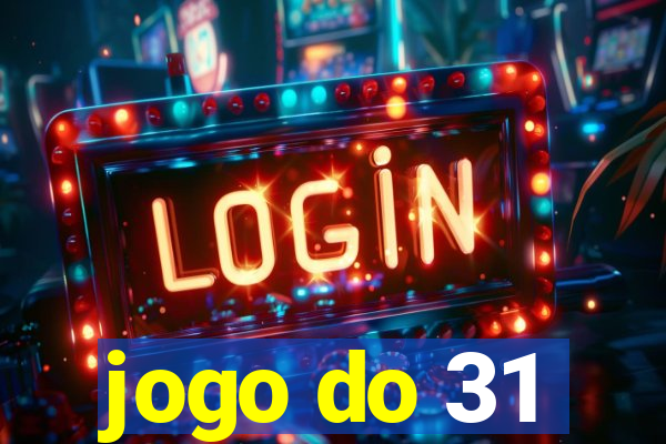 jogo do 31