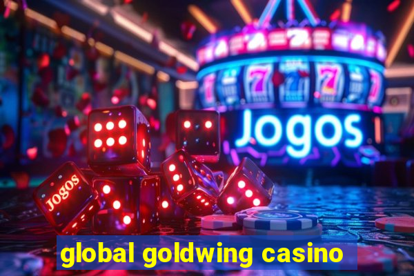 global goldwing casino