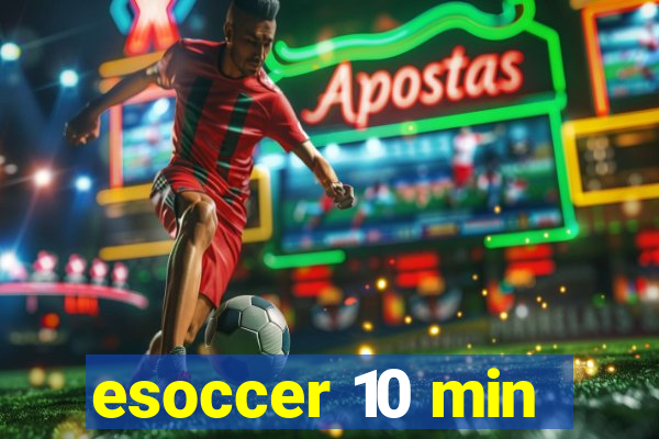 esoccer 10 min