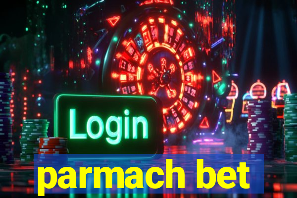 parmach bet