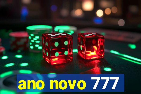 ano novo 777