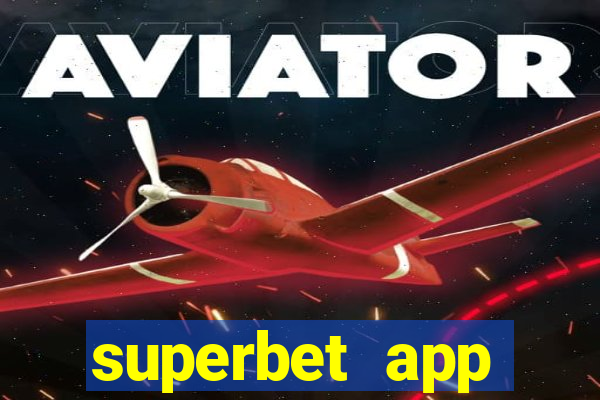 superbet app download apk