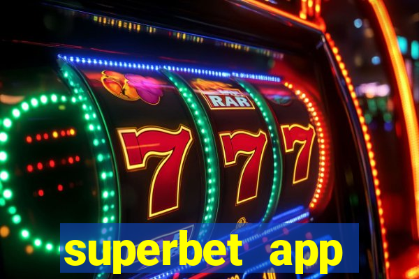 superbet app download apk