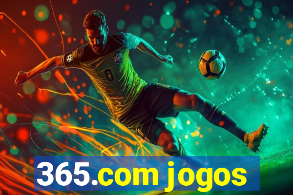 365.com jogos