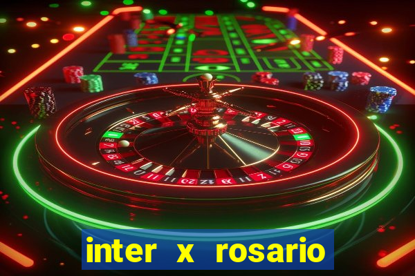 inter x rosario onde assistir