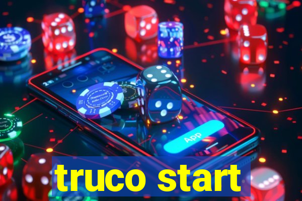 truco start