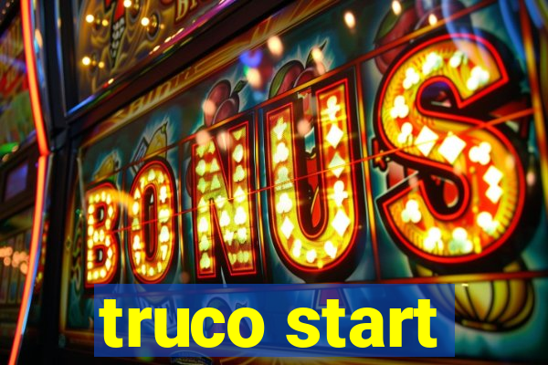 truco start