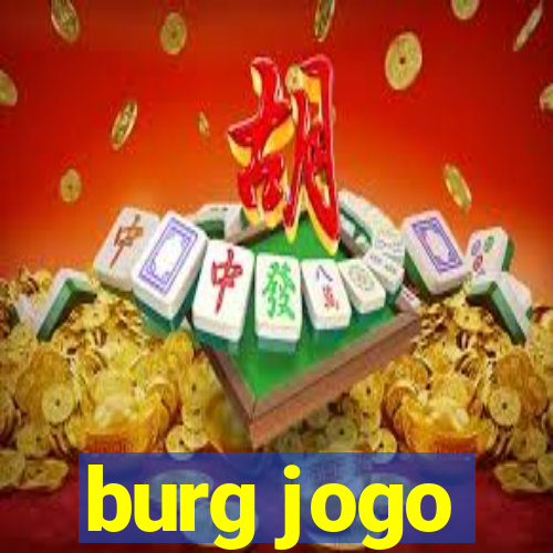 burg jogo