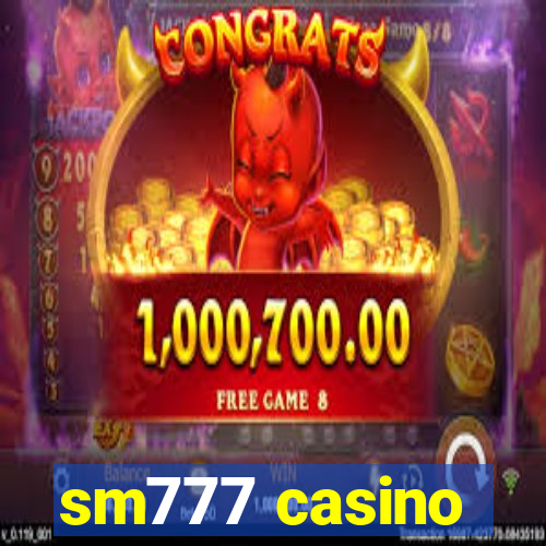 sm777 casino