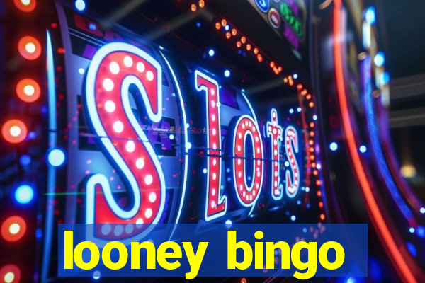 looney bingo