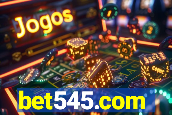 bet545.com