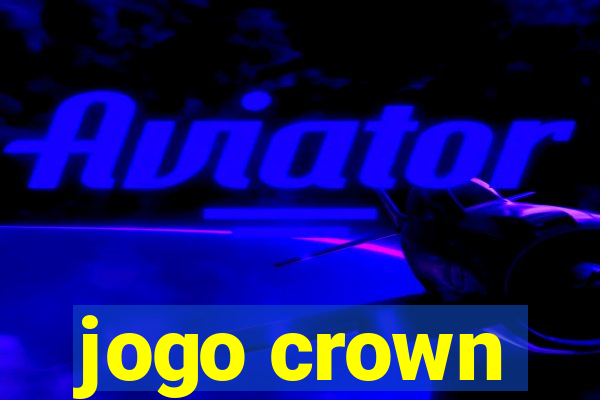 jogo crown