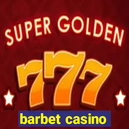 barbet casino