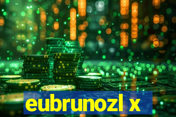 eubrunozl x