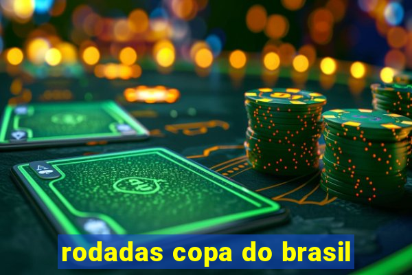 rodadas copa do brasil