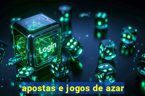 apostas e jogos de azar