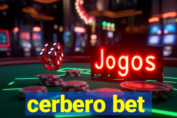 cerbero bet