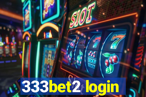 333bet2 login