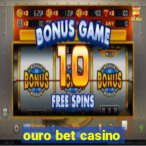 ouro bet casino