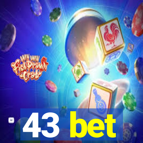 43 bet