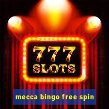 mecca bingo free spin