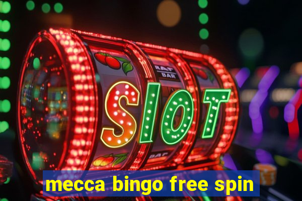 mecca bingo free spin