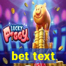 bet text