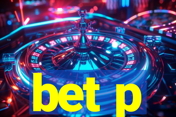 bet p