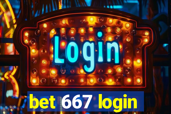 bet 667 login