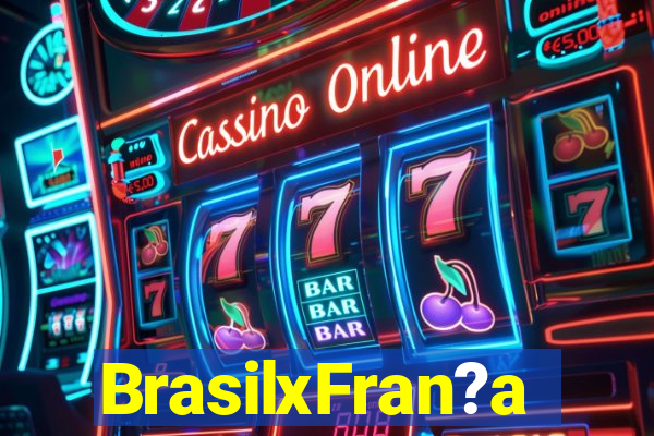 BrasilxFran?a