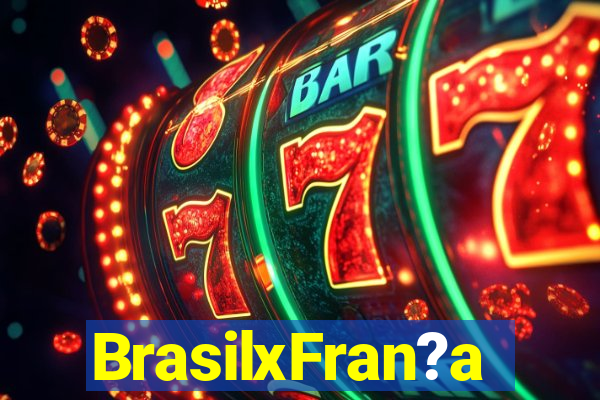 BrasilxFran?a