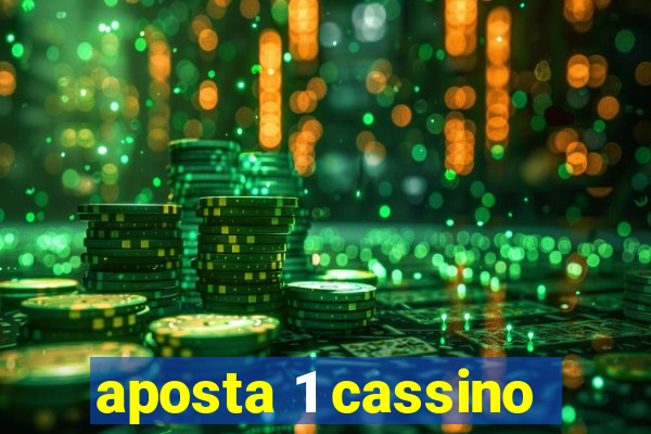 aposta 1 cassino