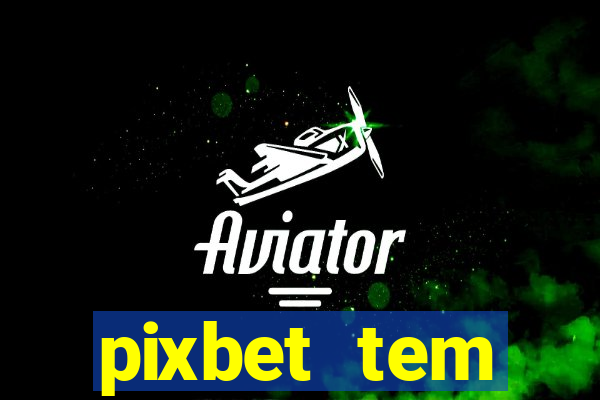 pixbet tem pagamento antecipado