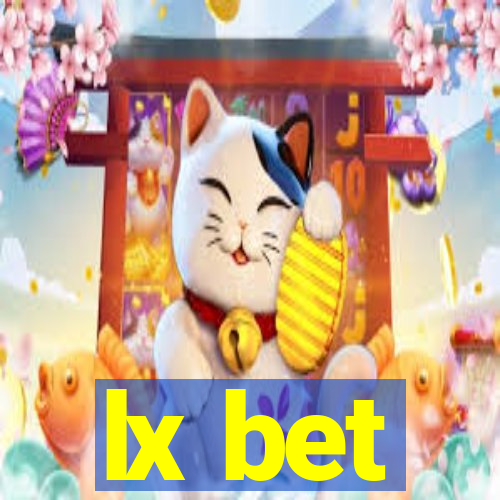 lx bet