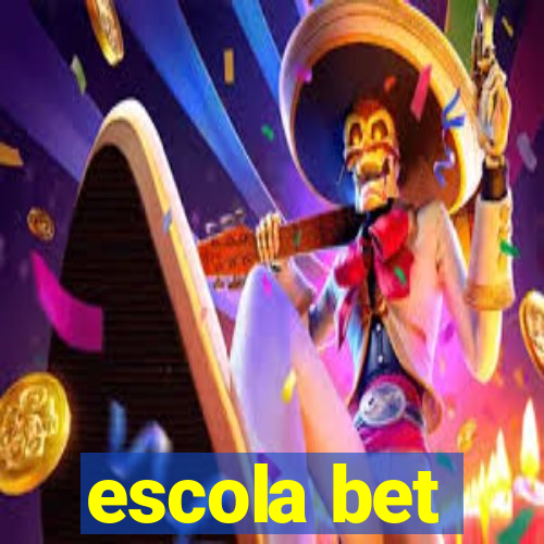 escola bet