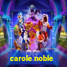 carole noble