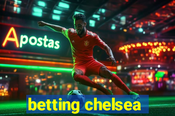 betting chelsea