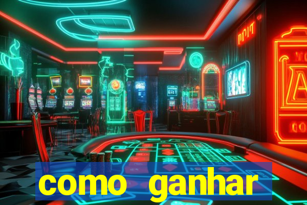 como ganhar dinheiro em jogo online