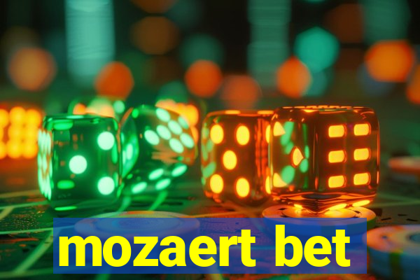 mozaert bet