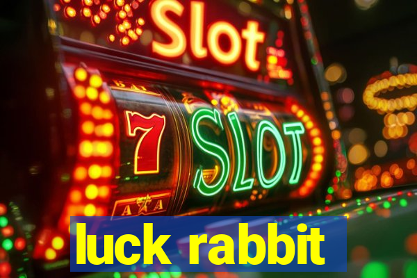 luck rabbit