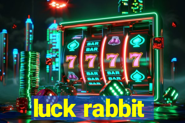 luck rabbit