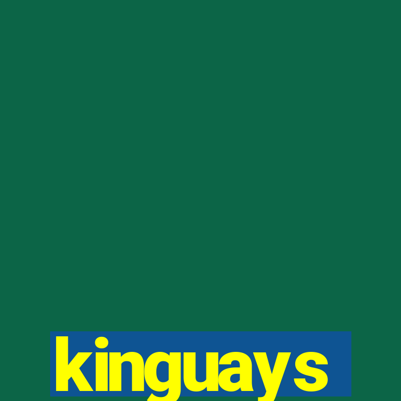 kinguays