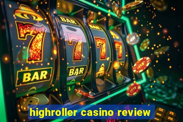 highroller casino review