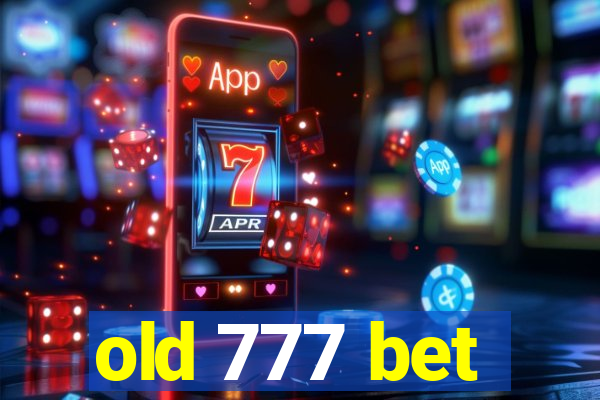 old 777 bet