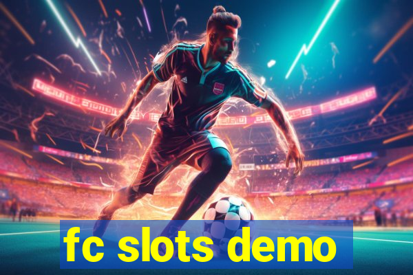 fc slots demo